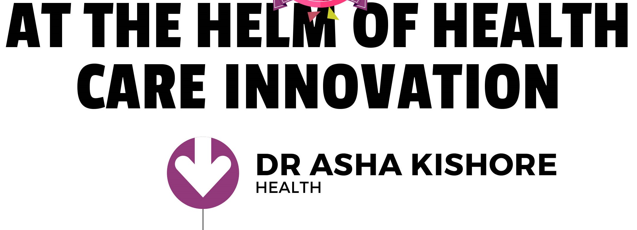 At the helm of health care innovation